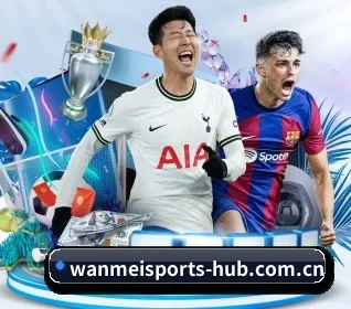 完美体育官网入口 APP | WANMEISPORTS